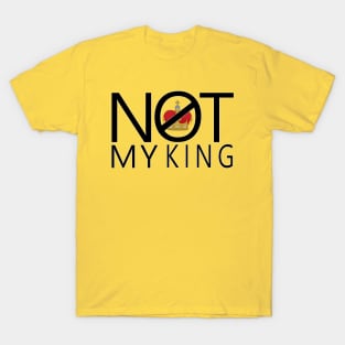 Not My King T-Shirt